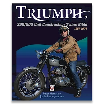 Triumph 350/500 Unit-construction Twins 1957 - 1974 Bible