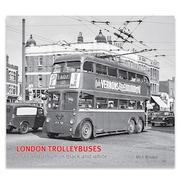 London Trolleybuses: A Second Black & White Album