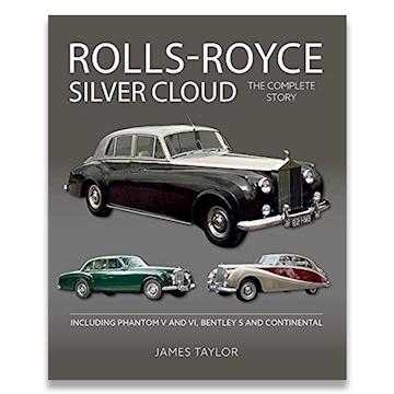 Rolls Royce Silver Cloud - The Complete Story